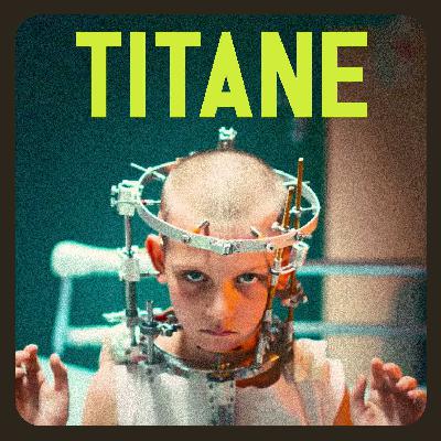 #17: Titane (2021)