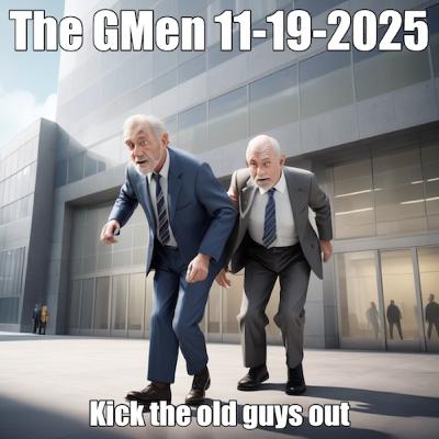 The GMen Show Nov 19th, 2025: Kick the old guys out