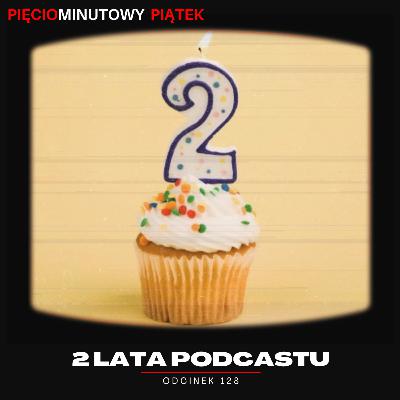 2 lata! | Odcinek 128