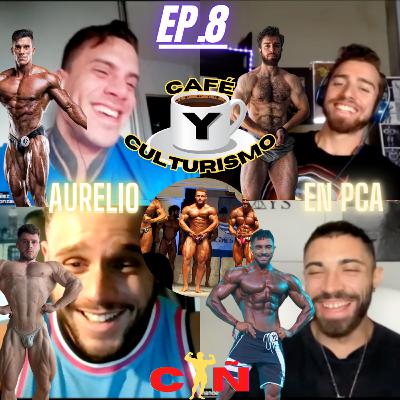 AURELIO COMPITE en PCA + OLYMPIA MASTER | CAFÉ y CULTURISMO | EP.8 AURELIO COMPITE en PCA + OLYMPIA MASTER | CAFÉ y CULTURISMO | EP.8