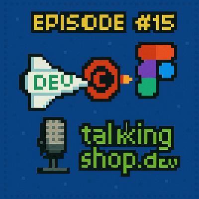 #15 "Dev Mode: Trademarked and Triggered" #15 "Dev Mode: Trademarked and Triggered"