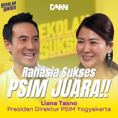 PSIM Juara! Ini Rahasianya - Sekolah Sukses Bersama Yuliana Tasno