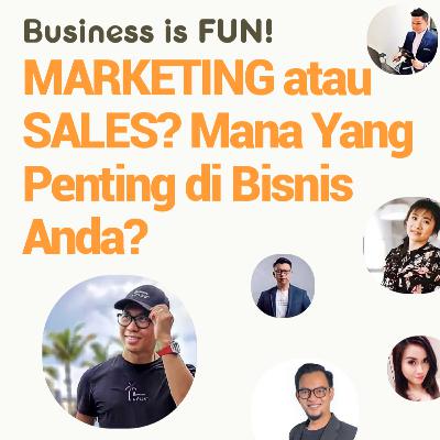 MARKETING atau SALES? Mana yang Penting di Bisnis Anda? MARKETING atau SALES? Mana yang Penting di Bisnis Anda?