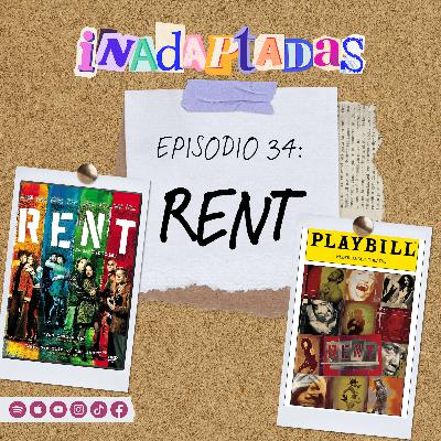 Episodio 34: Rent