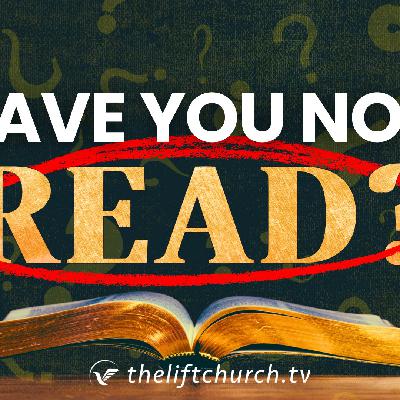 Have You Not Read (Part 3)