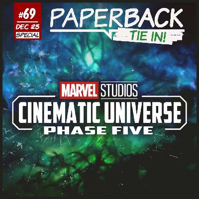 Tie-In 69 - MCU Phase 5 Recap