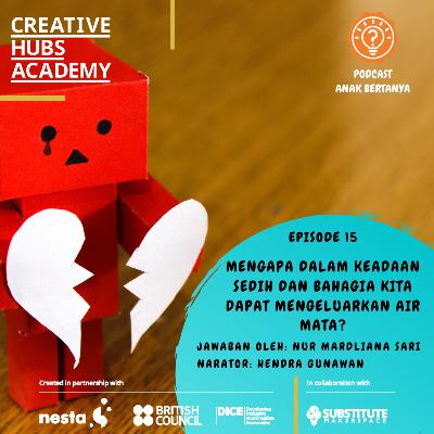 Episode 15 - Mengapa dalam Keadaan Sedih dan Bahagia Kita Dapat Mengeluarkan Air Mata? Episode 15 - Mengapa dalam Keadaan Sedih dan Bahagia Kita Dapat Mengeluarkan Air Mata?