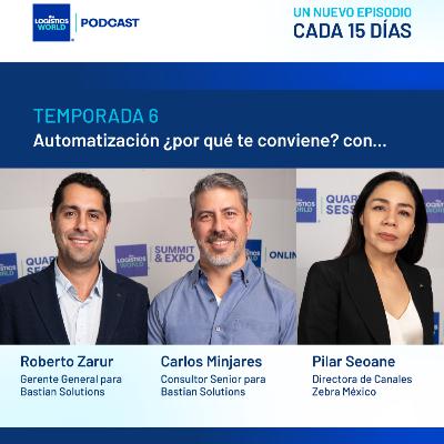 Automatización ¿por qué te conviene? con... Carlos Minjares, Roberto Zarur y Pilar Seoane