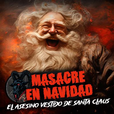 SANTA CLAUS ASESINO: La Historia de la MASACRE de COVINA