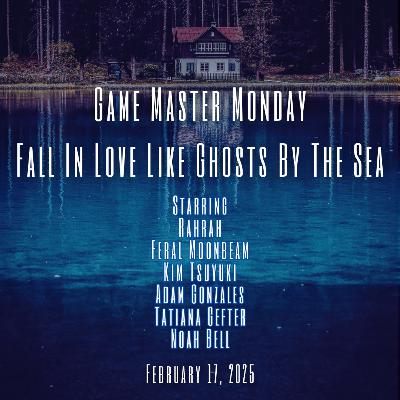 Fall In Love Like Ghosts by the Sea Fall In Love Like Ghosts by the Sea