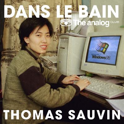 Dans le Bain #PRINT - Thomas Sauvin