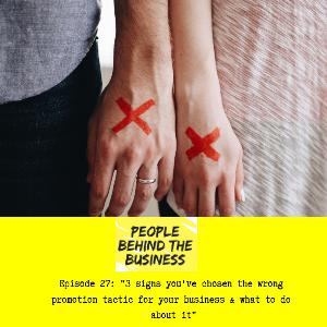 3 signs you've chosen the wrong promotion tactic for your business & what to do about it