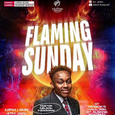 Ebenezer || Flaming Sunday || The Equipping Center Global || Pastor Nelson Iheagwam