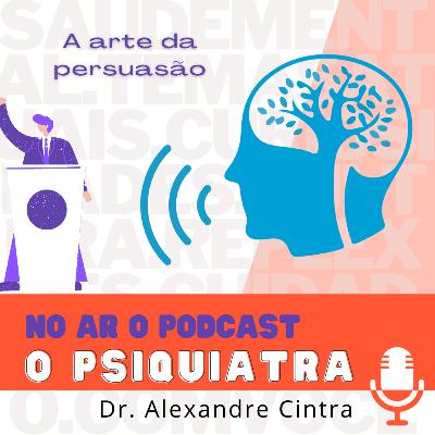 Episódio 13 - A arte da persuasão (No ar em 14/03/2023)