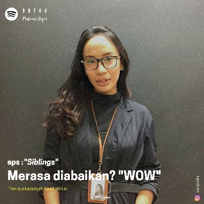 Siblings ABK, jangan abaikan!
