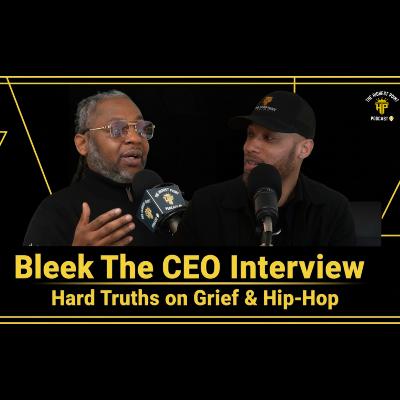 Hard Truths: Navigating grief of Mother's Loss, Owning Mistakes & Reviving Raw Music w Bleek The CEO