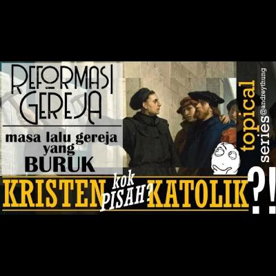 Hari Reformasi Gereja (31 Oktober) #Historical Issues-by Andrey Thung Hari Reformasi Gereja (31 Oktober) #Historical Issues-by Andrey Thung