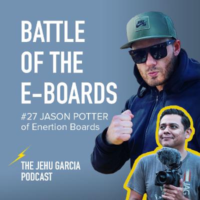 #27 Jason Potter of Enertion Boards - The Battle of the E-Boards #27 Jason Potter of Enertion Boards - The Battle of the E-Boards