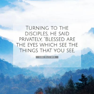 The Truths About Those Who Have Been Born Again. EXPOSITION ON THE GOSPEL ACCORDING TO LUKE study #88 (Luke 10:21-24)