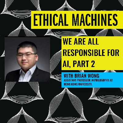 We Are All Responsible for AI, Part 2