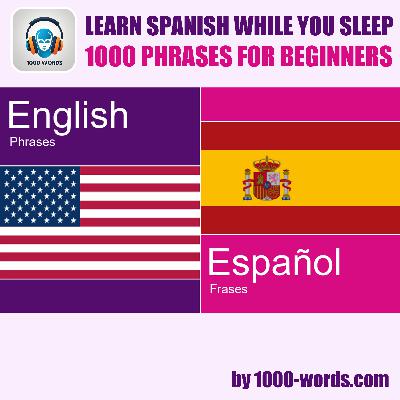 Info: English to Spanish โ 1000 Phrases for Beginners Info: English to Spanish โ 1000 Phrases for Beginners
