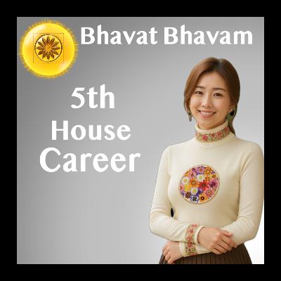 Bhavat Bhavam of the 5th House – From Creativity to Higher Wisdom 🎓 | Vedic Astrology Insights