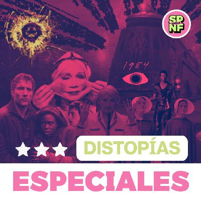 SPNF – Especial: Distopías SPNF – Especial: Distopías
