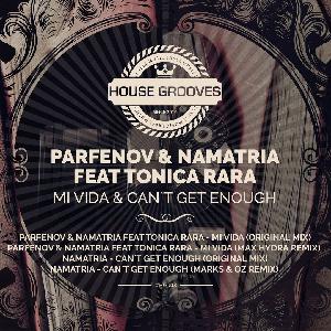 Parfenov and Namatria feat. Tonica Rara - Mi Vida (Original Mix) Parfenov and Namatria feat. Tonica Rara - Mi Vida (Original Mix)