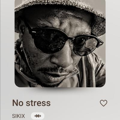 Episode 2: SIKIX-No stress produced by @6beatssa