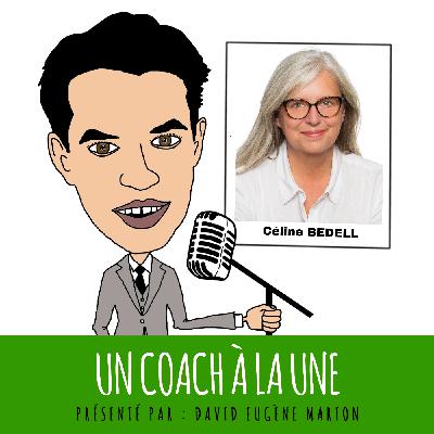 Un Coach À La Une® N°40 : Pratique du Coaching avec l'Approche Narrative / Céline BEDELL