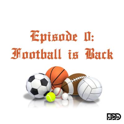 It’s Time - Football is Back