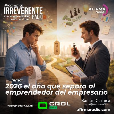 2026: el año que separa al emprendedor del empresario - Episodio 127