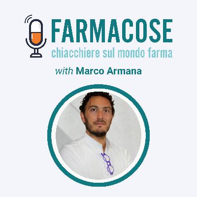 Ep. 45 - Si può veramente fare digital nel mondo farma?