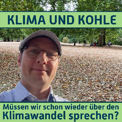 #183 Müssen wir schon wieder über den Klimawandel sprechen?