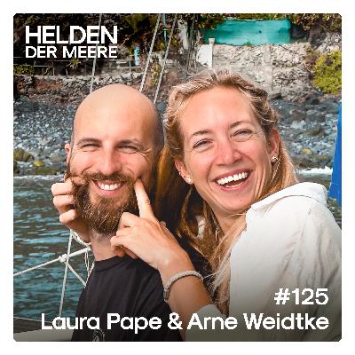 Weltumsegelung zu zweit – mit Laura Pape und Arne Weidtke