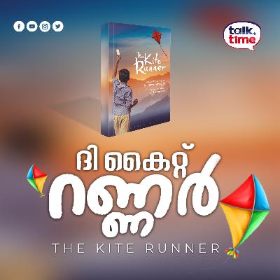 The Kite Runner I Malayalam Book Review I talk time I Khaled Hosseini I Rabeeh Karat