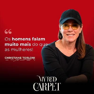 Christiane Torloni: Os homens falam muito mais do que as mulheres!