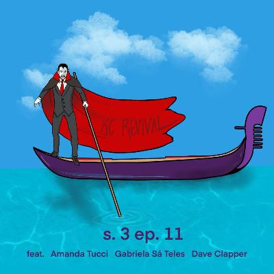 KCR S3 ep. 11 - Dead Pets, Monsters, and Dust (ft. Amanda Matteucci, Dave Clapper, and Gabi Sá Teles)