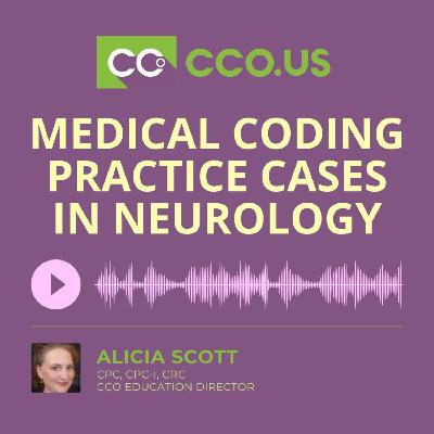 Medical Coding Practice Cases in Neurology Medical Coding Practice Cases in Neurology
