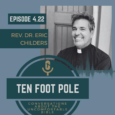 Ep 4.22 The Number of the Beast with the Rev. Dr. Eric Childers