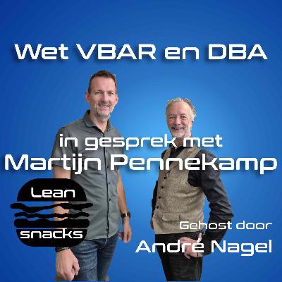 #48 Wetgeving DBA en VBAR, in gesprek met Martijn Pennekamp