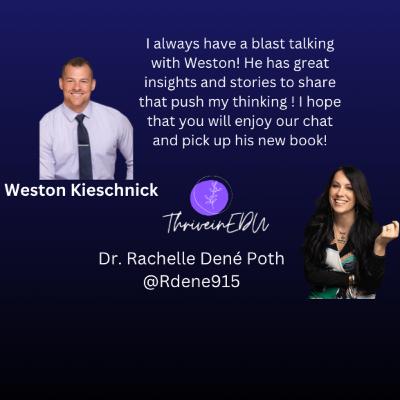 ThriveinEDU Live with Weston Kieschnick, Educator, Author, Keynote Speaker ThriveinEDU Live with Weston Kieschnick, Educator, Author, Keynote Speaker