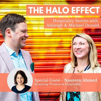 Episode 16: Elevating Women in Hospitality w/ Naureen Ahmed
