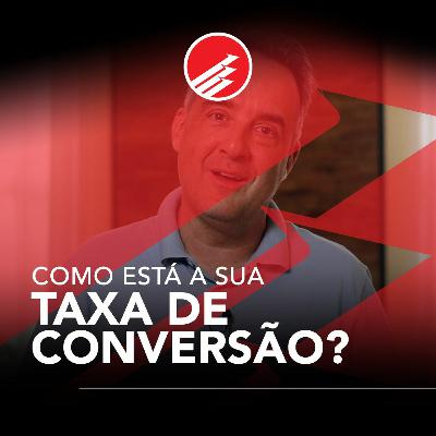 PPV #116: Como está a sua Taxa de Conversão? PPV #116: Como está a sua Taxa de Conversão?