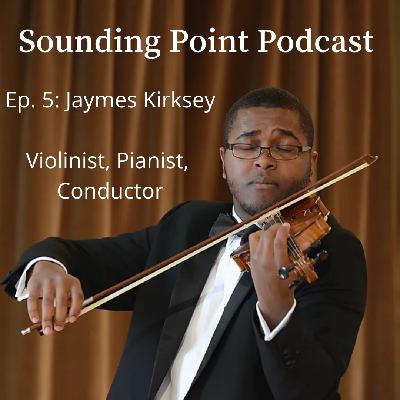 Sounding Point Podcast Ep. 5: Jaymes Kirksey Sounding Point Podcast Ep. 5: Jaymes Kirksey