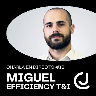 CHARLA en DIRECTO #18 ️ ¿COMPRAR EN EL BOTTOM Y VENDER EN EL TOP? - con MIGUEL de EFFICIENCY T&I CHARLA en DIRECTO #18 ️ ¿COMPRAR EN EL BOTTOM Y VENDER EN EL TOP? - con MIGUEL de EFFICIENCY T&I