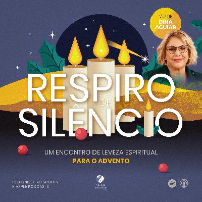 Introdução: Respiro de Silêncio para o Advento de 2025