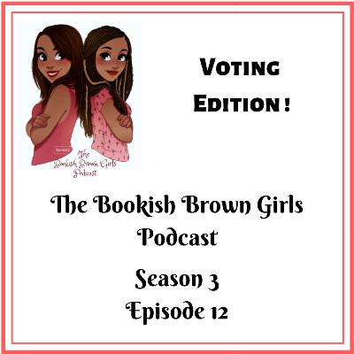 Voting Edition! Season 3 (Episode 12)