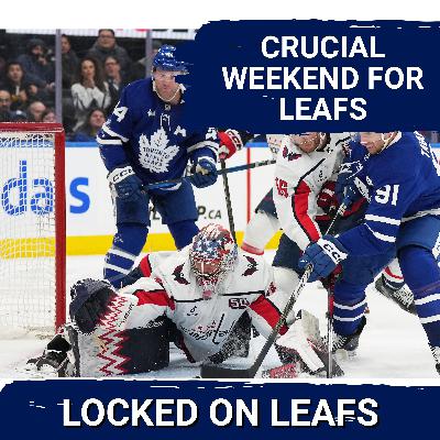 Leafs Face Sidney Crosby & Alex Ovechkin in Must-WIN Weekend Back-to-Back
