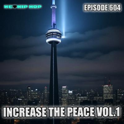 Episode 604 | Increase The Peace Vol.1 (Peace Panel)